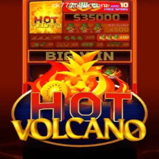 Discover the Explosive Excitement of HotVolcano at CK777.COM Oficial Slots Brasil #1
